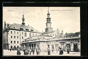 Ansichtskarte Posen, Hauptwache und neues Rathaus