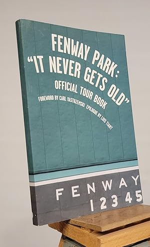 Seller image for Fenway Park : "It Never Gets Old" Official Tour Book for sale by Henniker Book Farm and Gifts