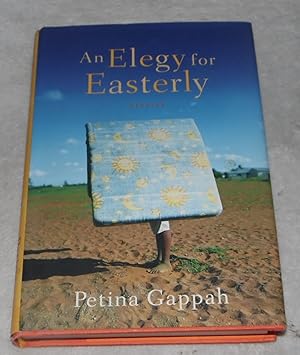 Image du vendeur pour An Elegy for Easterly: Stories mis en vente par Pheonix Books and Collectibles