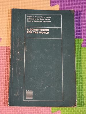 A Constitution for the World (Papers on Peace Series)