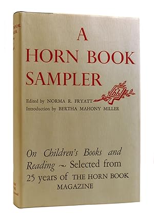 Seller image for A HORN BOOK SAMPLER On Children's Books and Reading, Selected from Twenty-Five Years of the Horn Book Magazine for sale by Rare Book Cellar