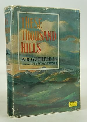 Seller image for These Thousand Hills (FIRST EDITION) for sale by Shelley and Son Books (IOBA)