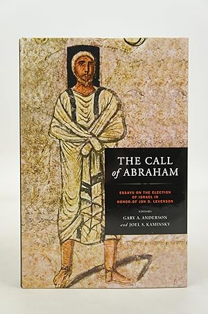 Immagine del venditore per The Call of Abraham - Essays on the Election of Israel in Honor of Jon D. Levenson venduto da Shelley and Son Books (IOBA)