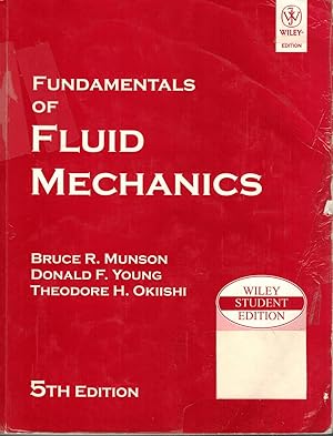 Bild des Verkufers fr FUNDAMENTALS OF FLUID MECHANICS Wiley Student Edition zum Verkauf von Z-A LLC