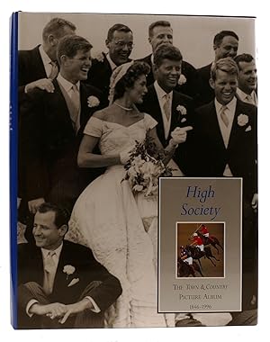 HIGH SOCIETY: THE TOWN & COUNTRY PICTURE ALBUM, 1846-1996