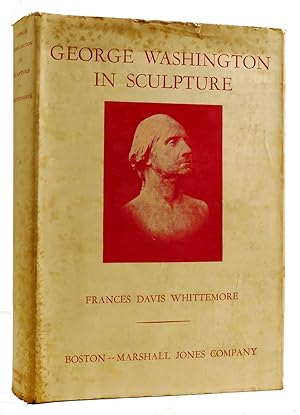 Seller image for GEORGE WASHINGTON IN SCULPTURE for sale by Rare Book Cellar