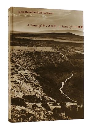 Seller image for A SENSE OF PLACE, A SENSE OF TIME for sale by Rare Book Cellar