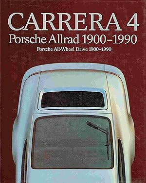 Carrera 4. Porsche Allrad 1900 - 1990. Porsche All-Wheel Drive 1900-1990