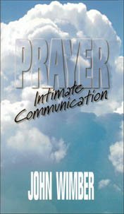 Immagine del venditore per Prayer: Intimate communication venduto da Goodwill Industries of VSB