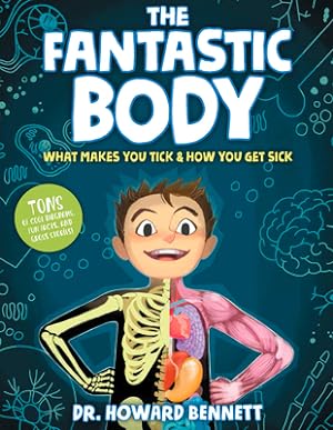 Immagine del venditore per The Fantastic Body: What Makes You Tick & How You Get Sick (Hardback or Cased Book) venduto da BargainBookStores