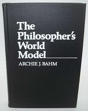 Seller image for The Philosopher's World Model (Contributions in Philosophy Number 12) for sale by Easy Chair Books