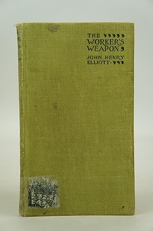 Imagen del vendedor de The Worker's Weapon - It's Perfection, Authority Study and Use a la venta por Shelley and Son Books (IOBA)