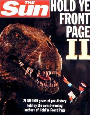 Immagine del venditore per The Sun Hold Ye Front Page II: 21 Billion Years of Pre-history Told by Your No.1 Paper (HarperCollins illustrated reference) venduto da WeBuyBooks