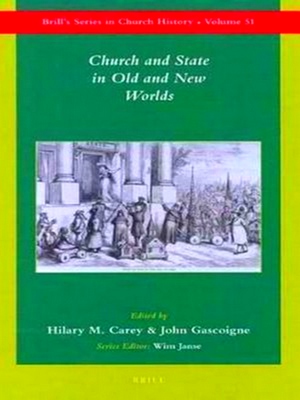 Imagen del vendedor de Brill's Series in Church History: Church and State in Old and New Worlds a la venta por Collectors' Bookstore