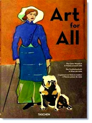 Seller image for Art for All. The Colour Woodcut in Vienna around 1900 for sale by Collectors' Bookstore