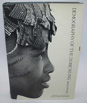 Seller image for Demography of the Dobe !Kung (Population and Social Structure, Advances in Historical Demography) for sale by Easy Chair Books