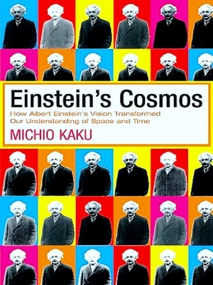 Bild des Verkufers fr Einstein's Cosmos How Albert Einstein's Vision Transformed Our Understanding Of Space And Time zum Verkauf von Collectors' Bookstore