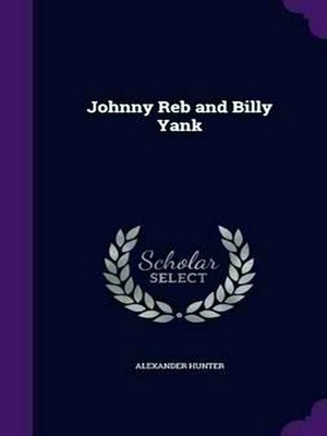 Seller image for Johnny Reb and Billy Yank for sale by Collectors' Bookstore