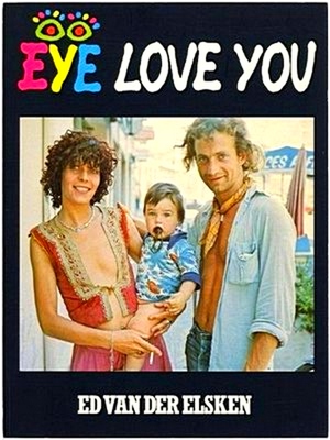 Bild des Verkufers fr Eye Love You - Ed Van Der Elsken - Nederlandse Uitgave zum Verkauf von Collectors' Bookstore