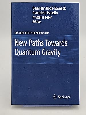 Bild des Verkufers fr New Paths Toward Quantum Gravity. zum Verkauf von Zephyr Books