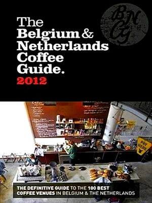 Seller image for The Belgium & Netherlands Coffee Guide for sale by Collectors' Bookstore