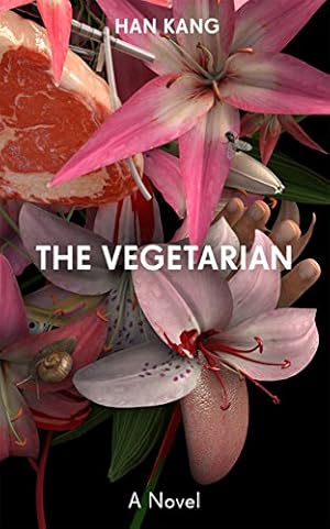 Seller image for The Vegetarian >>>> A Superb Signed Uk First Edition & First Printing Paperback Original <<<< for sale by Collectors' Bookstore