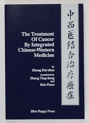 Bild des Verkufers fr Treatment of Cancer by Integrated Chinese-Western Medicine zum Verkauf von Buchkanzlei