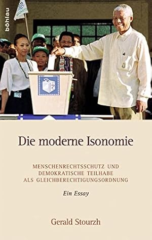 Bild des Verkufers fr Die moderne Isonomie - Menschenrechtsschutz und demokratische Teilhabe als Gleichberechtigungsordnung ; ein Essay. zum Verkauf von Antiquariat Buchseite