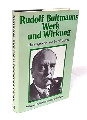 Bild des Verkufers fr Rudolf Bultmanns Werk und Wirkung. zum Verkauf von Antiquariat Dennis R. Plummer