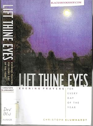 Seller image for Lift Thine Eyes: Evening Prayers for Every Day of the Year for sale by Blacks Bookshop: Member of CABS 2017, IOBA, SIBA, ABA