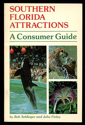 Seller image for Southern Florida Attractions: A Consumer Guide for sale by Between the Covers-Rare Books, Inc. ABAA