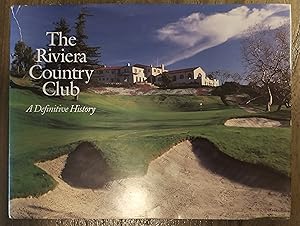 Imagen del vendedor de The Riviera Country Club, A Definitive History a la venta por Premium Classics