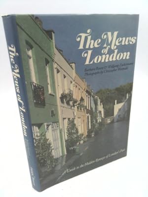 Bild des Verkufers fr THE MEWS OF LONDON: A guide to the hidden byways of London's past zum Verkauf von ThriftBooksVintage