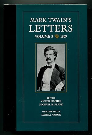 Bild des Verkufers fr Mark Twain's Letters: Volume 3: 1869 (The Mark Twain Papers) zum Verkauf von Between the Covers-Rare Books, Inc. ABAA