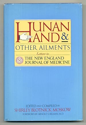 Seller image for Hunan Hand and Other Ailments: Letters to The New England Journal of Medicine for sale by Between the Covers-Rare Books, Inc. ABAA
