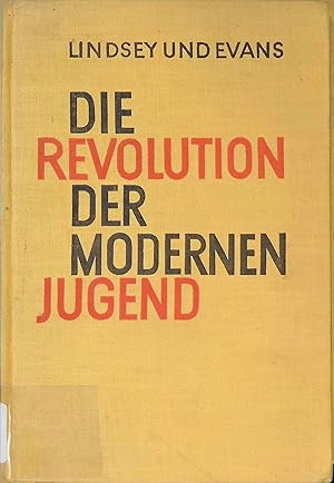 Seller image for Die Revolution der modernen Jugend. for sale by books4less (Versandantiquariat Petra Gros GmbH & Co. KG)