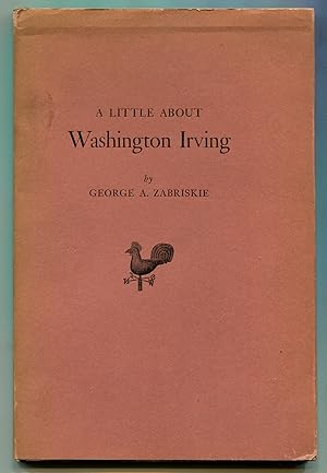 Bild des Verkufers fr A Little About Washington Irving zum Verkauf von Between the Covers-Rare Books, Inc. ABAA