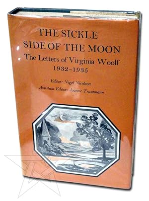 Immagine del venditore per The Sickle Side of the Moon: The Letters of Virginia Woolf, Volume V: 1932-1935 venduto da Morocco Books and Collectibles
