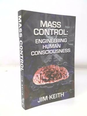 Bild des Verkufers fr Mass Control: Engineering Human Consciousness zum Verkauf von ThriftBooksVintage