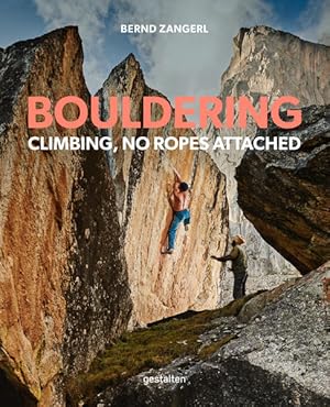 Bouldering. Climbing, No Ropes Attached. Sprache: Englisch.