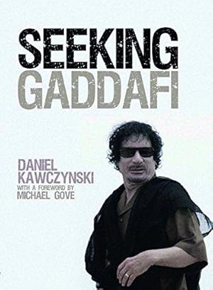 Seller image for Seeking Gaddafi for sale by WeBuyBooks