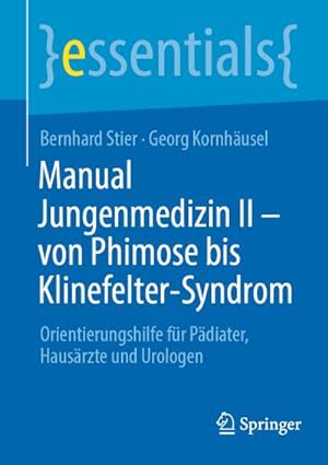 Immagine del venditore per Manual Jungenmedizin II - von Phimose bis Klinefelter-Syndrom venduto da BuchWeltWeit Ludwig Meier e.K.