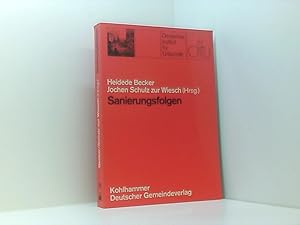 Seller image for Sanierungsfolgen: Eine Wirkungsanalyse von Sanierungsmassnahmen in Berlin (Schriften des deutschen Instituts fr Urbanistik) e. Wirkungsanalyse von Sanierungsmassnahmen in Berlin for sale by Book Broker