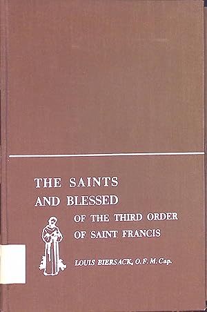 Immagine del venditore per The Saints and Blessed of the Third Order of Saint Francis venduto da books4less (Versandantiquariat Petra Gros GmbH & Co. KG)