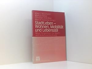 Bild des Verkufers fr StadtLeben - Wohnen, Mobilitt und Lebensstil: Neue Perspektiven fr Raum- und Verkehrsentwicklung neue Perspektiven fr Raum- und Verkehrsentwicklung zum Verkauf von Book Broker