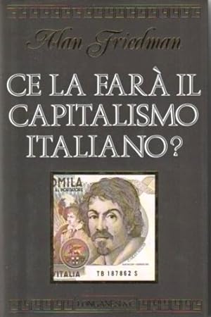 Bild des Verkufers fr Ce la far il capitalismo italiano?. zum Verkauf von FIRENZELIBRI SRL
