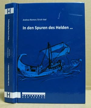 Seller image for In den Spuren des Helden /Followong the Hero s Trails . for sale by Nicoline Thieme