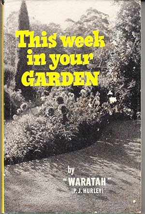 Image du vendeur pour This Week in Your Garden mis en vente par Bob Vinnicombe