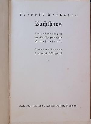 Seller image for Zuchthaus. Aufzeichnungen des Seelsorgers einer Strafanstalt. (SIGNIERTES EXEMPLAR) for sale by books4less (Versandantiquariat Petra Gros GmbH & Co. KG)