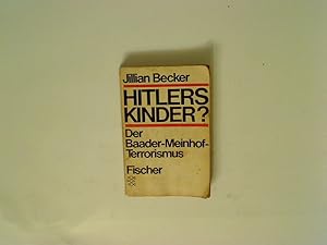 Image du vendeur pour Hitlers Kinder? Der Baader-Meinhof-Terrorismus Der Baader-Meinhof-Terrorismus mis en vente par Books.Unlimited